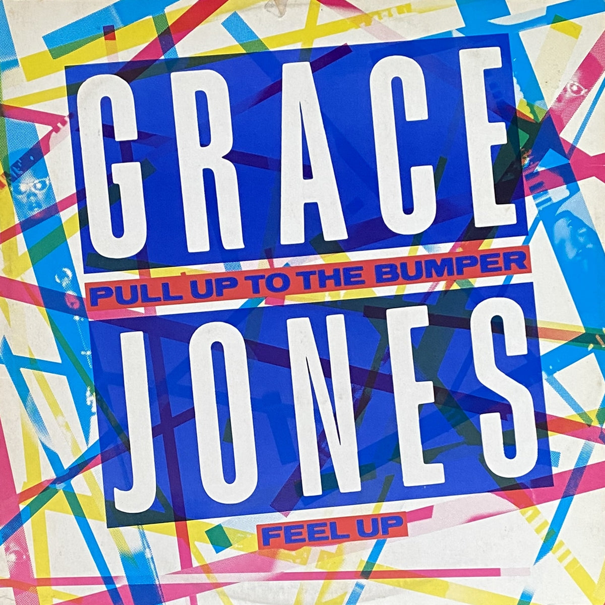 GRACE JONES / PULL UP TO THE BUMPER_FEEL UP