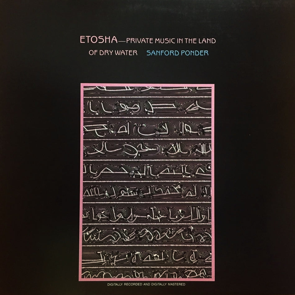 SANFORD PONDER / ETOSHA - PRIVATE MUSIC IN THE LAND OF DRY WATER