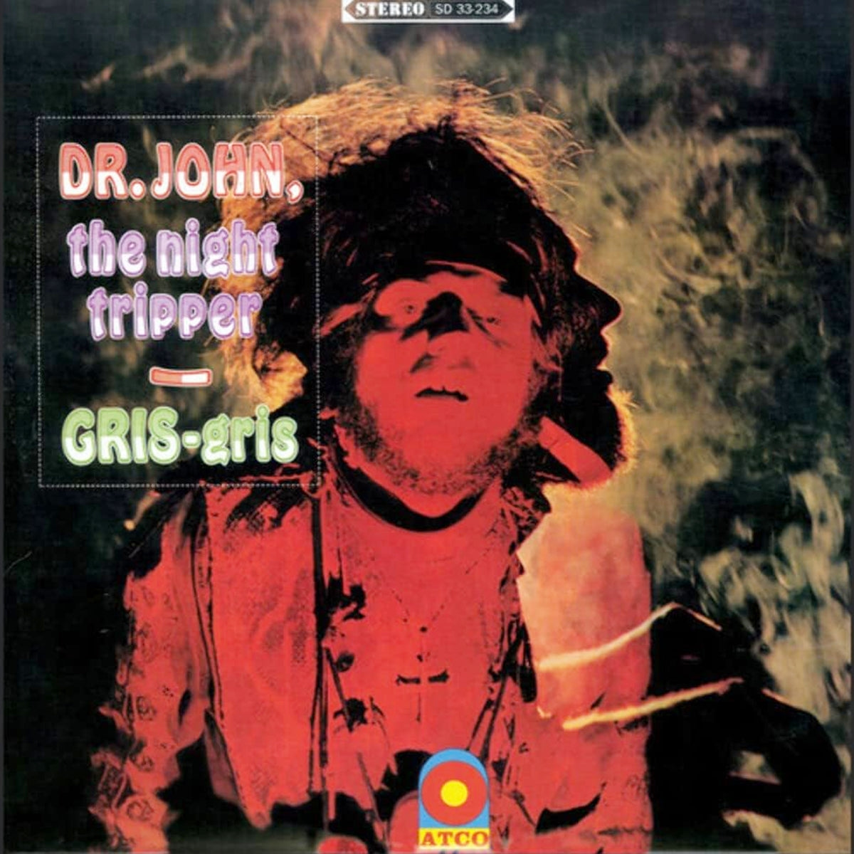 DR. JOHN, THE NIGHT TRIPPER / GRIS-GRIS