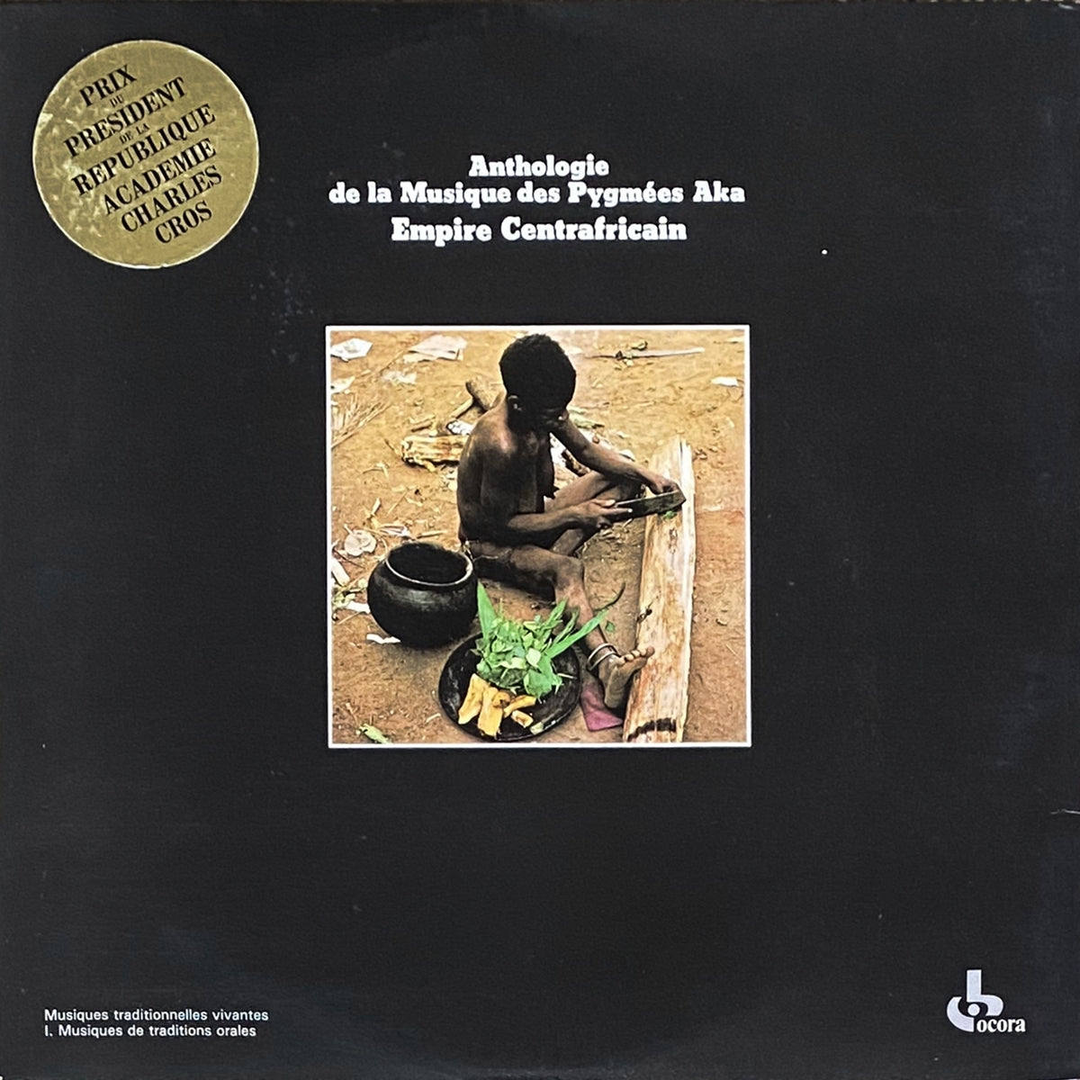 AKA / CENTRAFRIQUE ANTHOLOGIE DE LA MUSIQUE DES PYGMÉES AKA