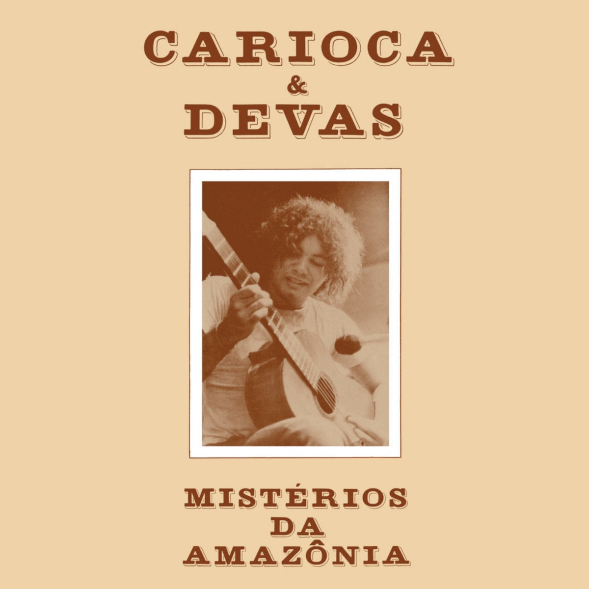 CARIOCA & DEVAS / MISTERIOS DA AMAZONIAS