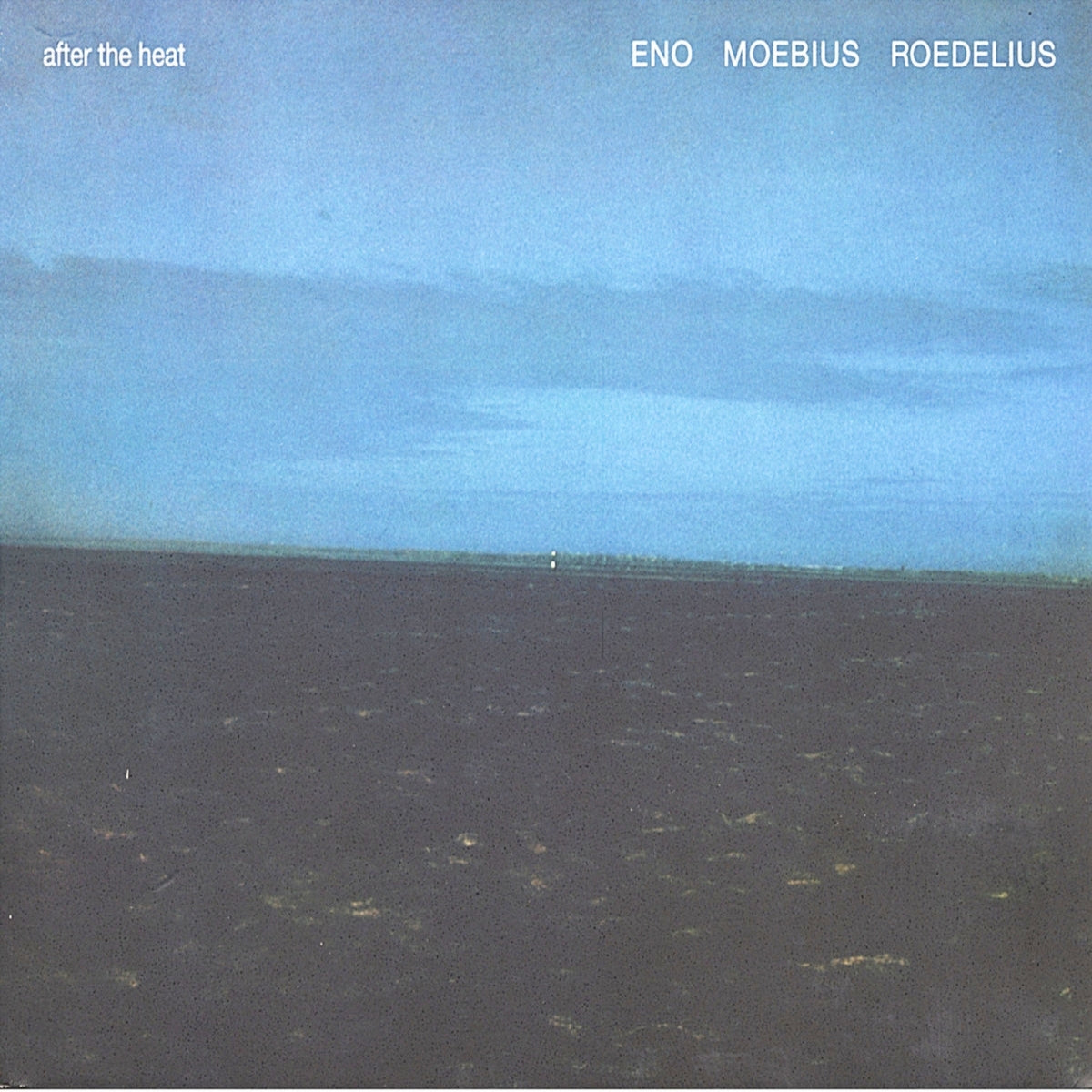 ENO, MOEBIUS, ROEDELIUS / AFTER THE HEAT