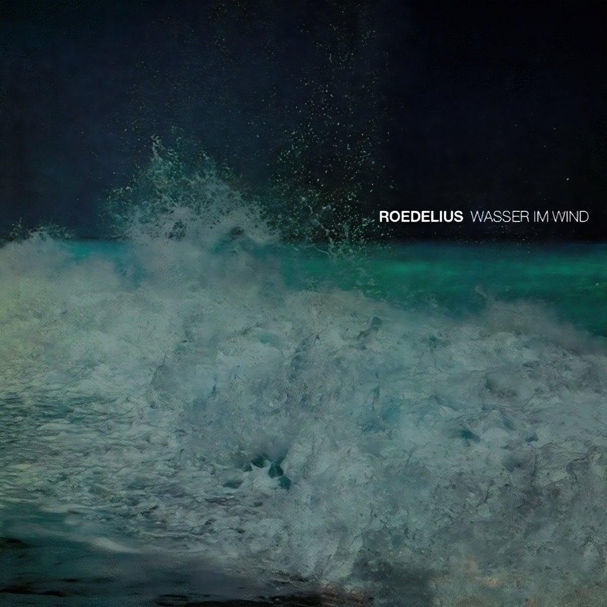 ROEDELIUS / WASSER IM WIND