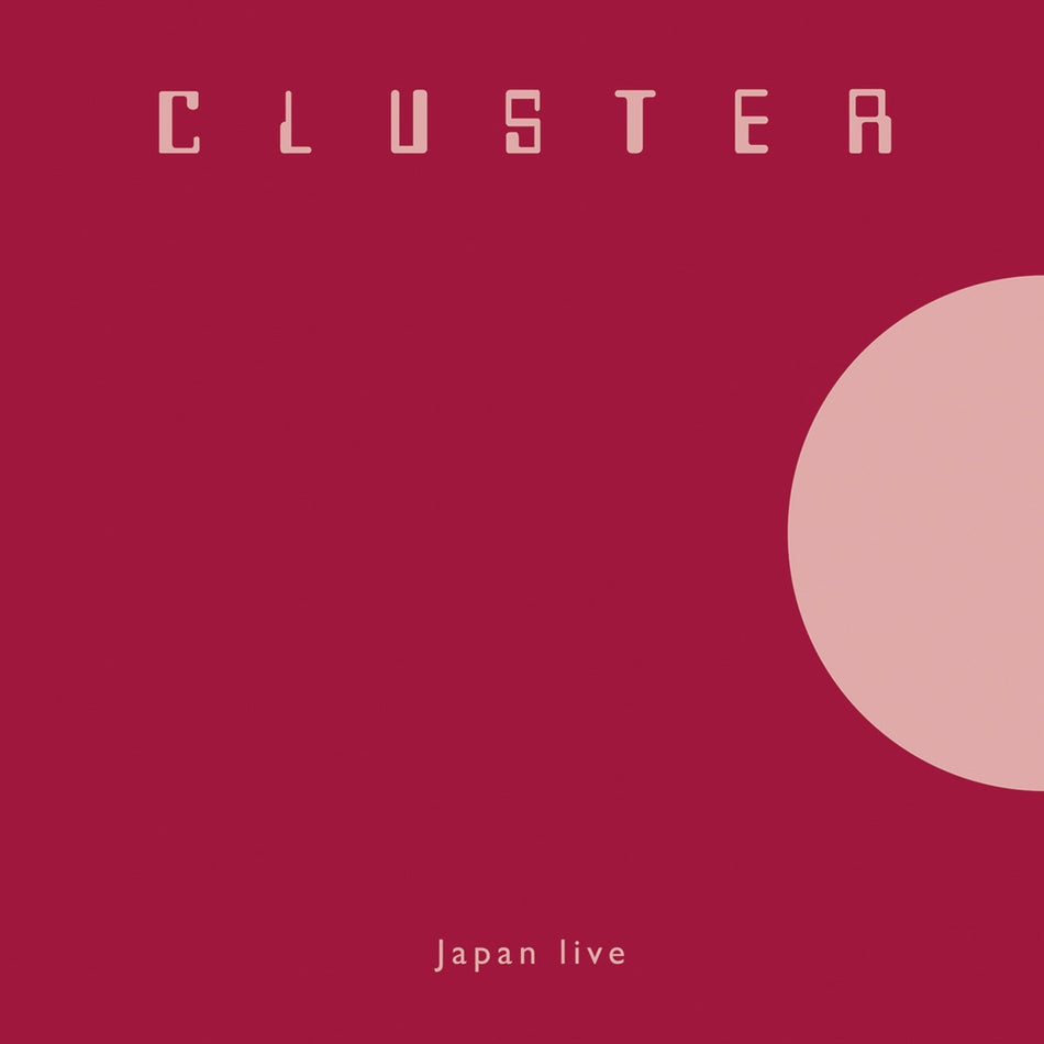 CLUSTER / JAPAN LIVE