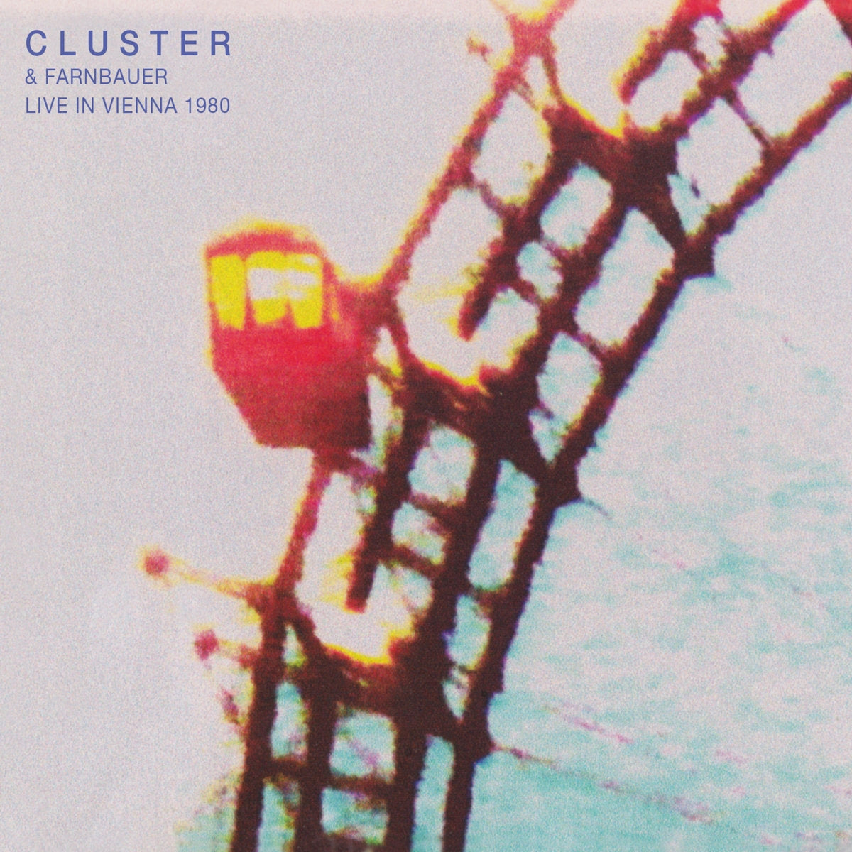 CLUSTER & FARNBAUER / LIVE IN VIENNA 1980