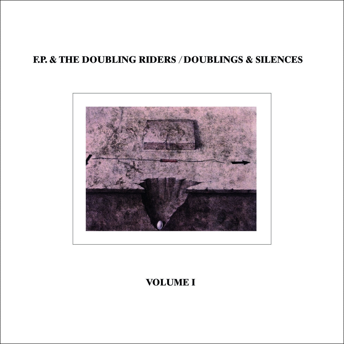 F.P. & THE DOUBLING RIDERS / DOUBLING & SILENCES VOLUME 1