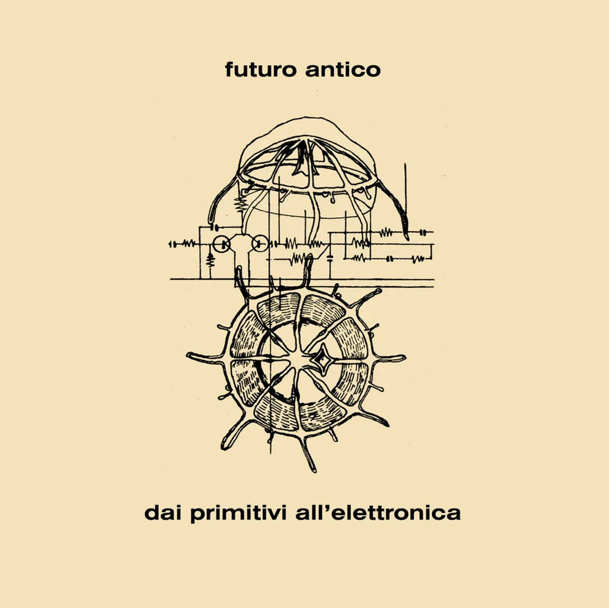 FUTURO ANTICO / DAI PRIMITIVI ALL'ELETTRONICA