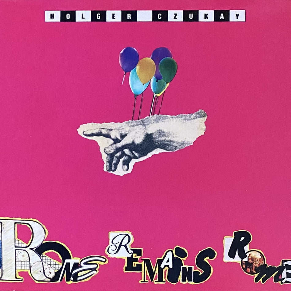 HOLGER CZUKAY / ROME REMAINS ROME