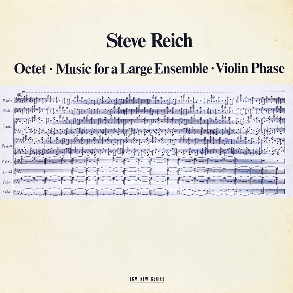 STEVE REICH / OCTET, MUSIC FOR A LARGE ENSEMBLE, VIOLIN PHASE