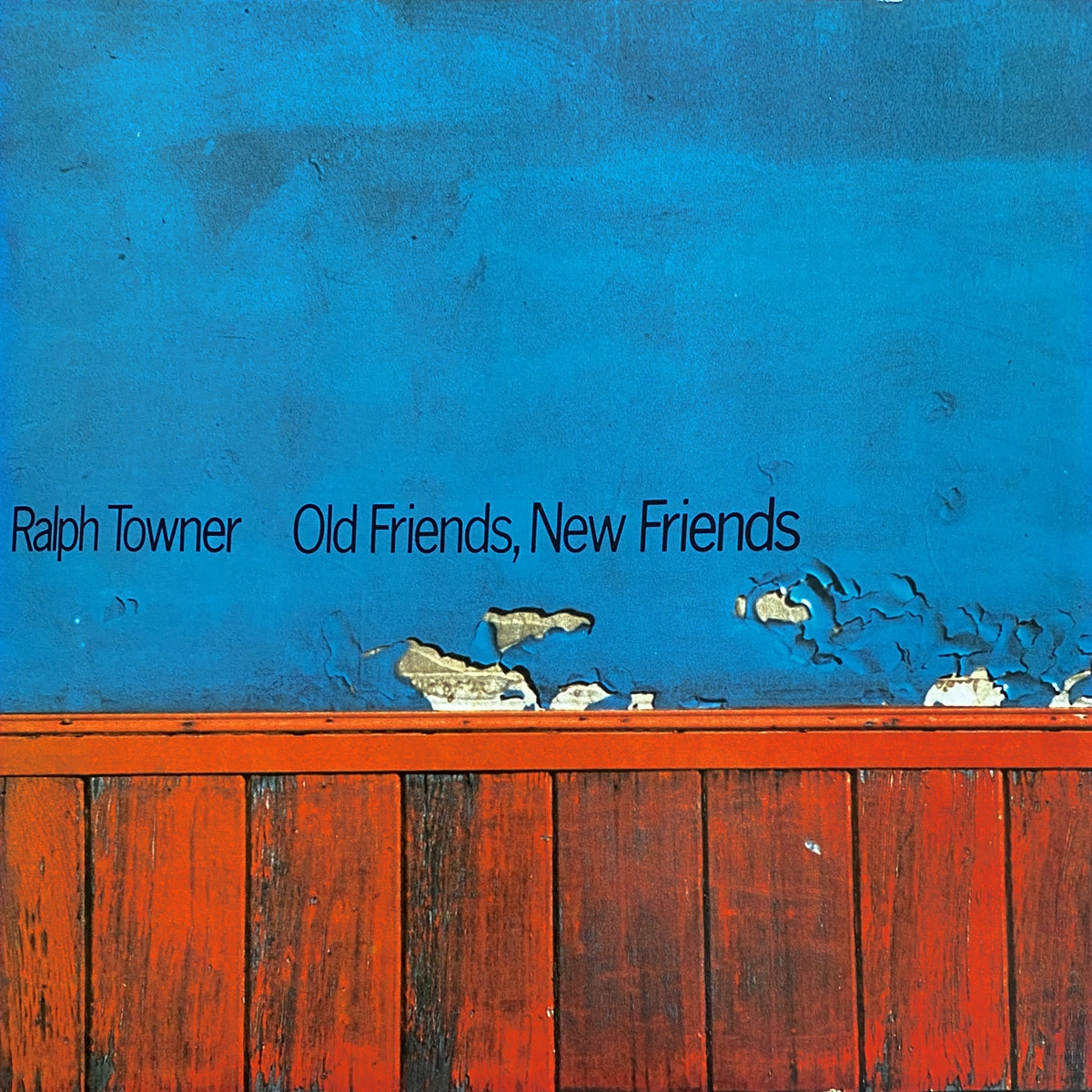 RALPH TOWNER / OLD FRIENDS, NEW FRIENDS
