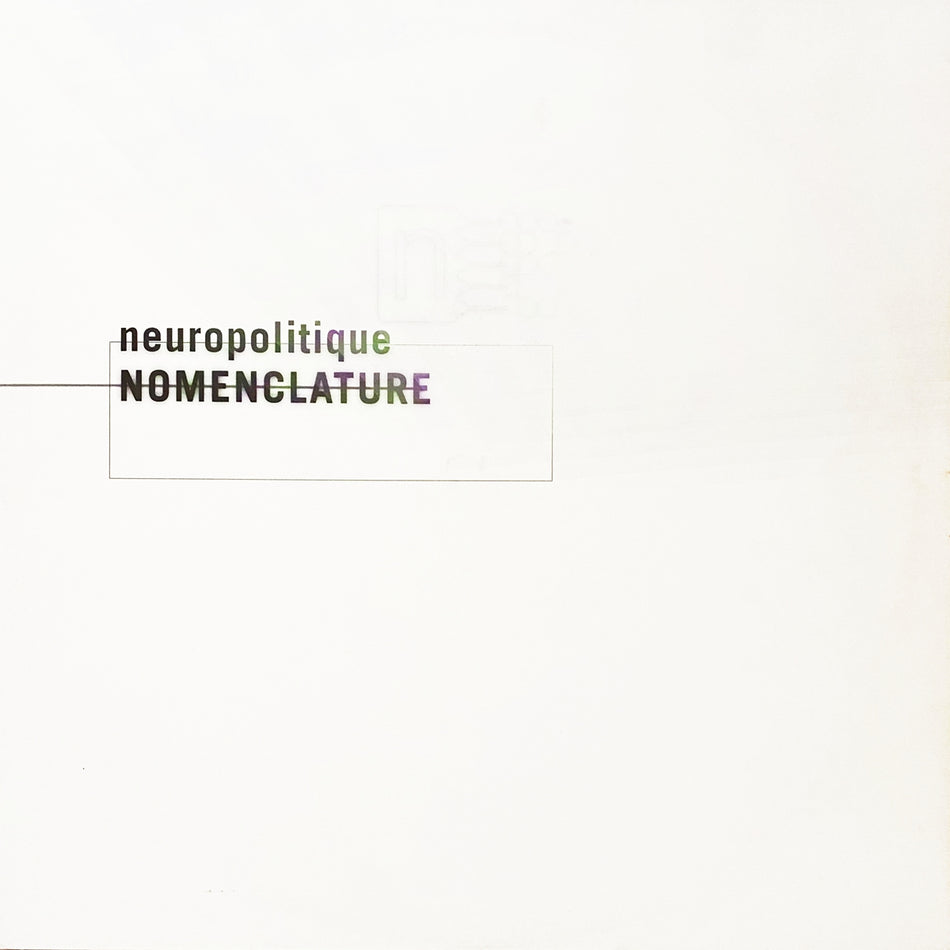 NEUROPOLITIQUE / NOMENCLATURE 