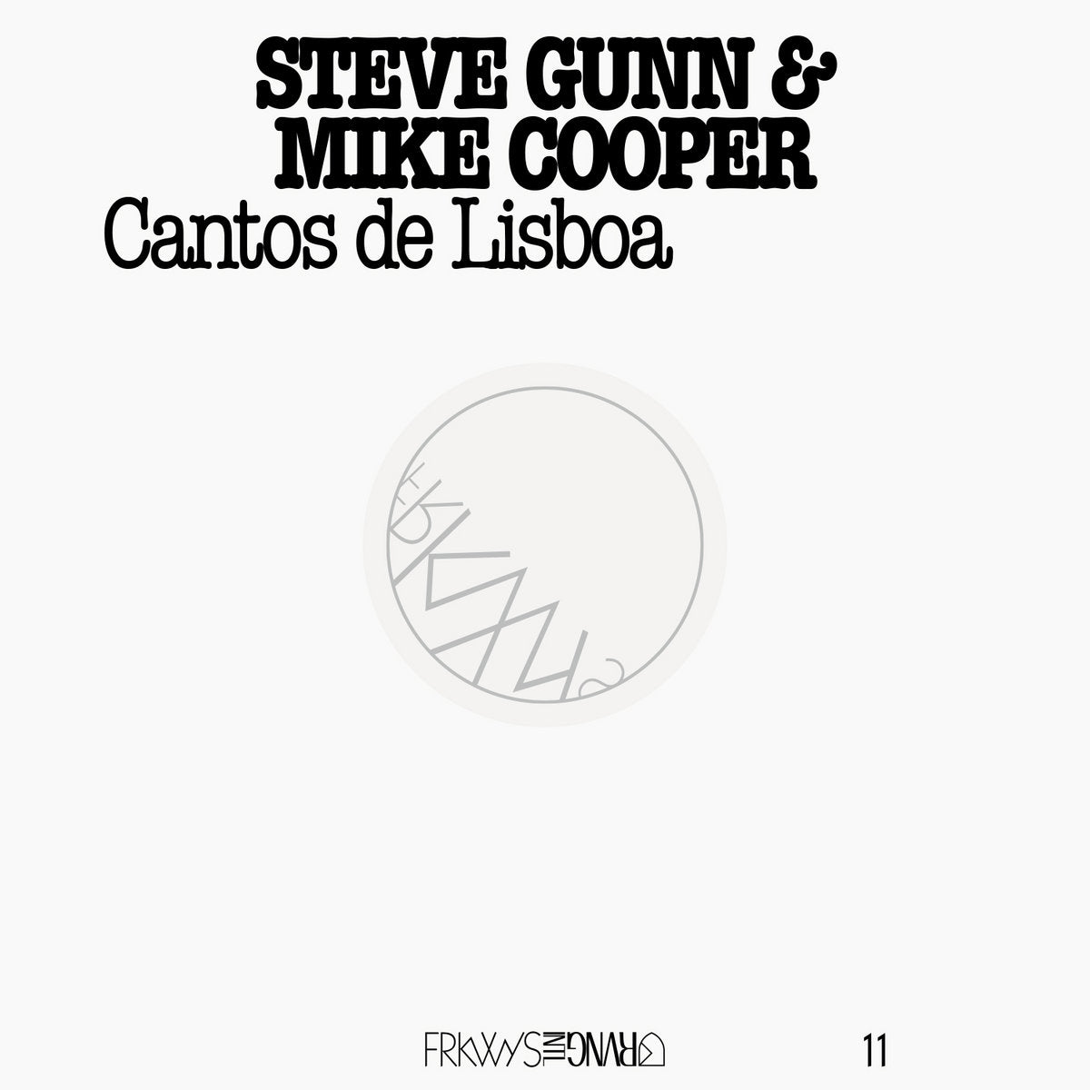 STEVE GUNN & MIKE COOPER / CANTOS DE LISBOA