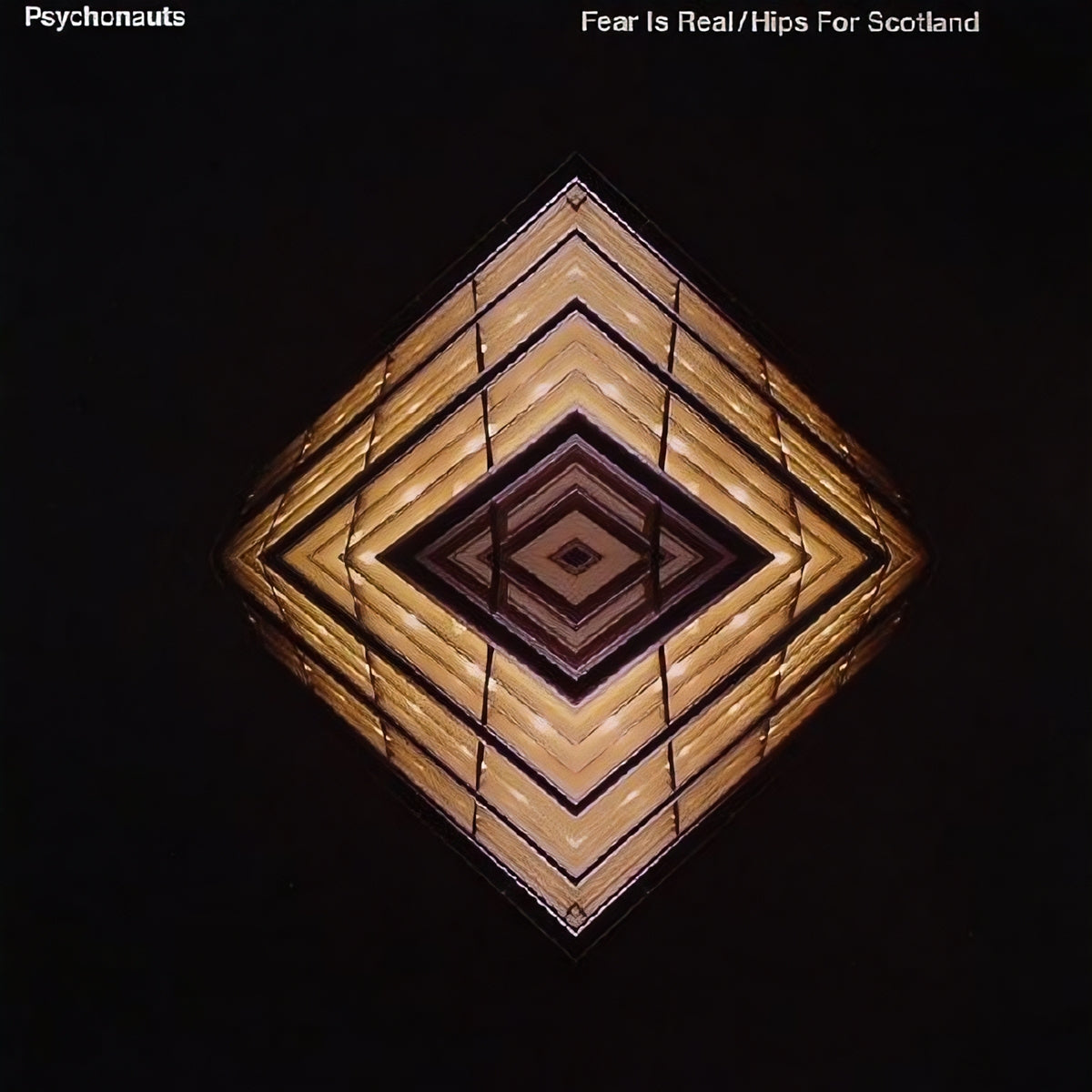 PSYCHONAUTS / FEAR IS REAL, HIPS FOR SCOTLAND