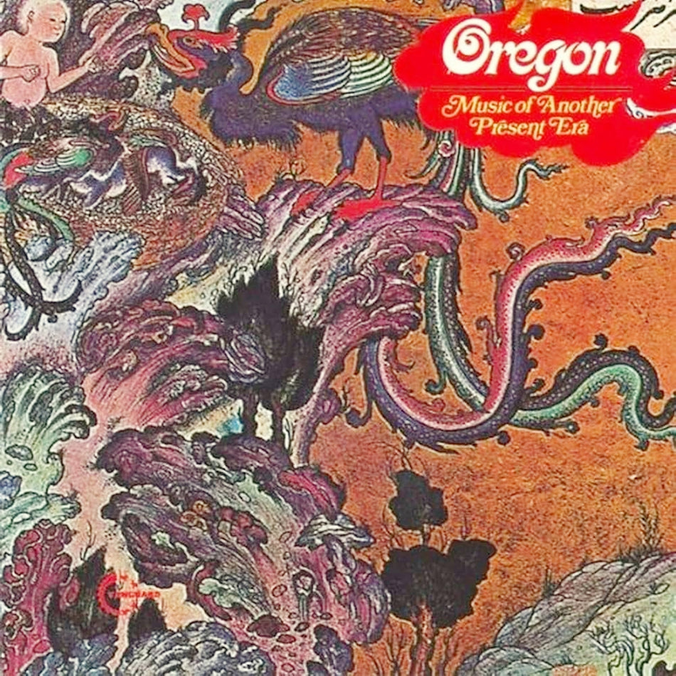 OREGON / MUSIC OF ANOTHER PRESENT ERA