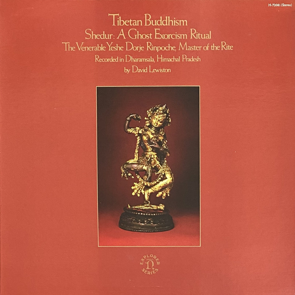 RECORDED BY DAVID LEWISTON / TIBETAN BUDDHISM SHEDUR: A GHOST EXORCISM RITUAL