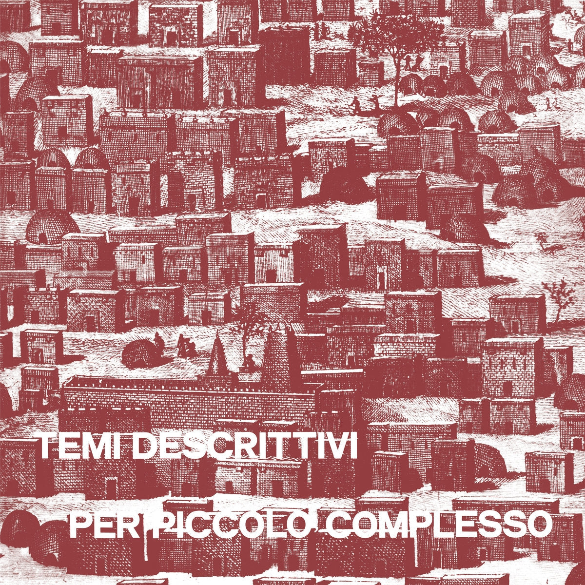 PIERO UMILIANI / TEMI DESCRITTIVI PER PICCOLO COMPLESSO