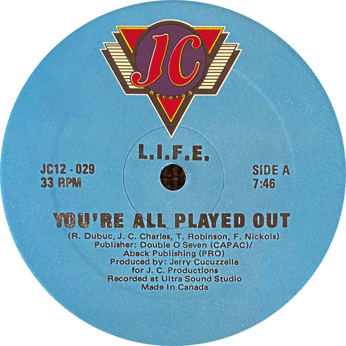 L.I.F.E. / YOU'RE ALL PLAYED OUT