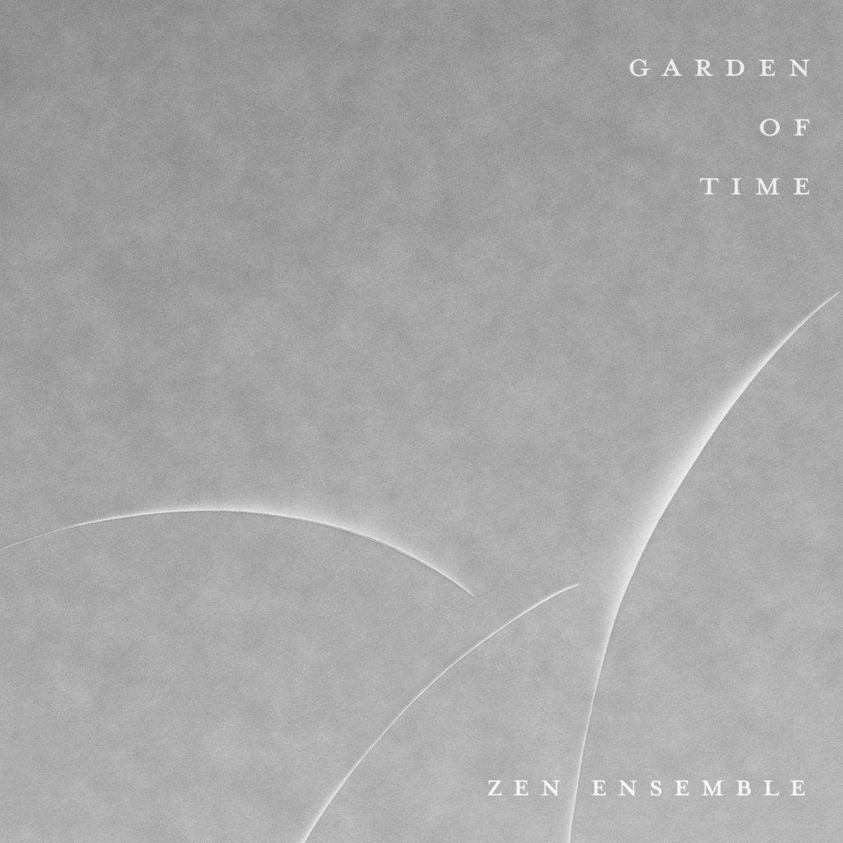 ZEN ENSEMBLE / GARDEN OF TIME