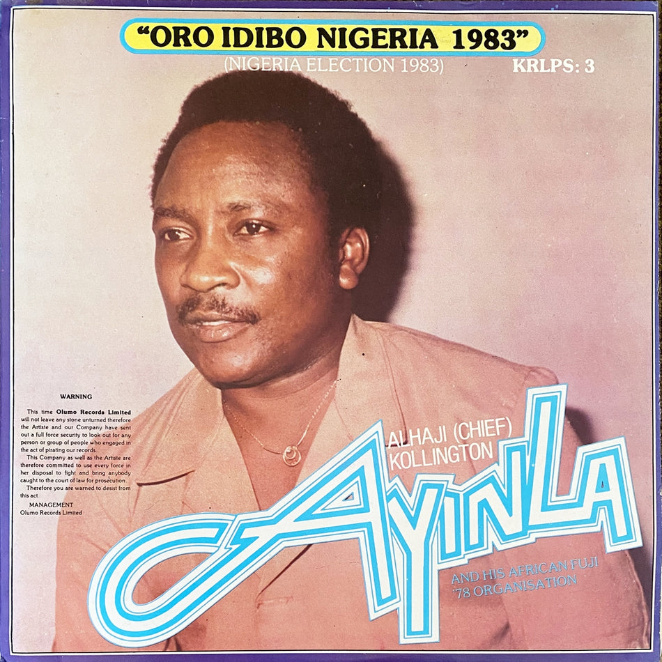 ALHAJI CHIEF KOLLINGTON AYINLA & HIS FUJI '78 ORGANISATION / "ORO IDIBO NIGERIA 1983"