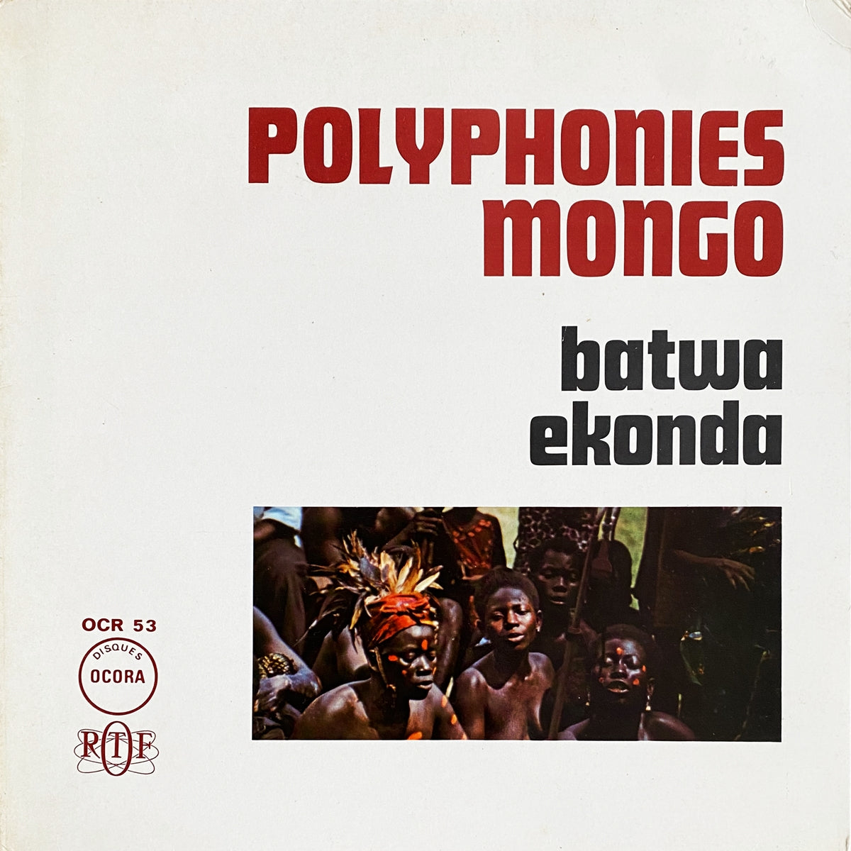 POLYPHONIES MONGO / BATWA EKONDA 