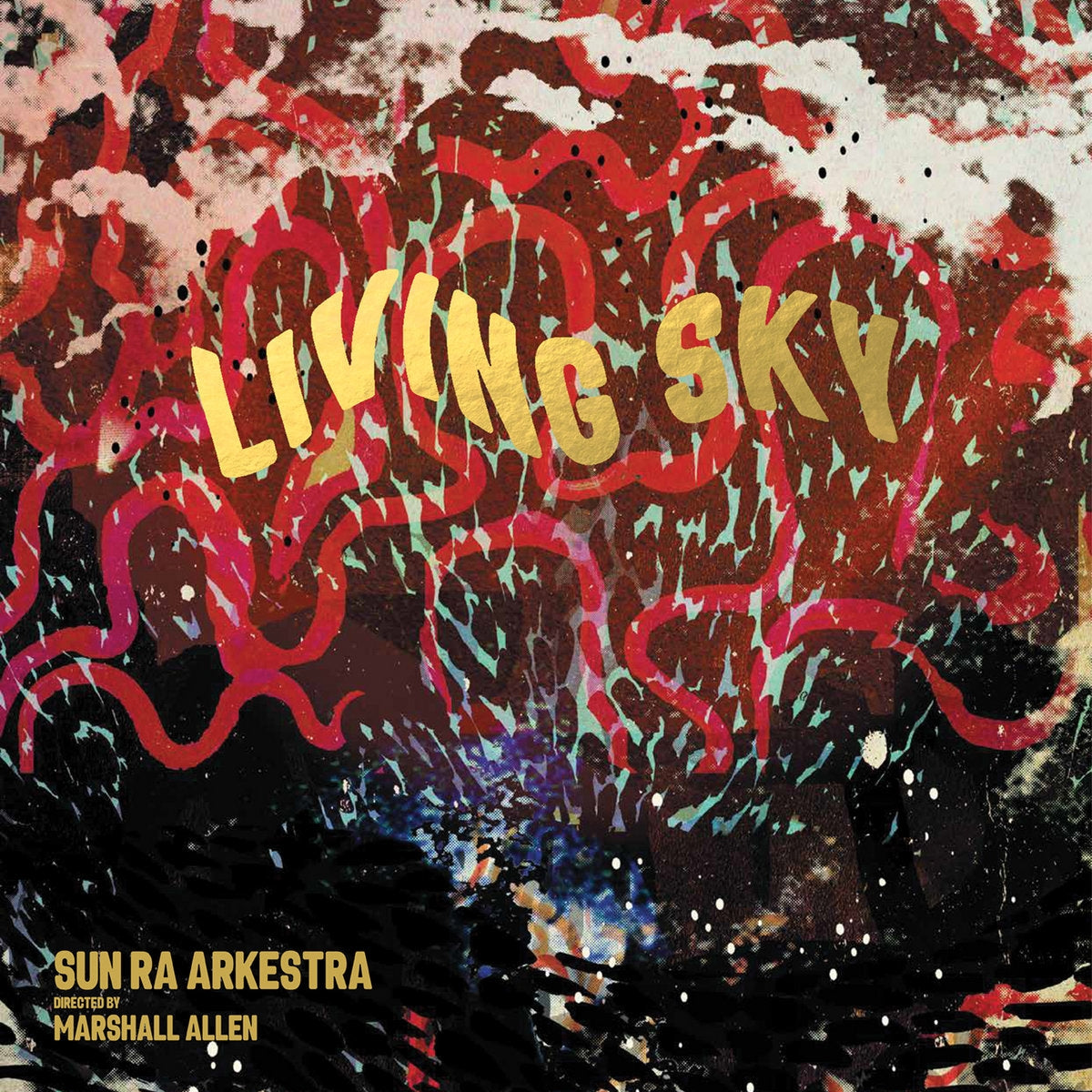 SUN RA ARKESTRA / LIVING SKY