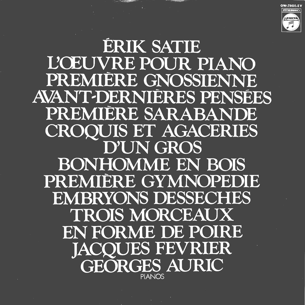 ERIK SATIE, JACQUES FEVRIER, GEORGES AURIC / L'OEUVRE POUR PIANO