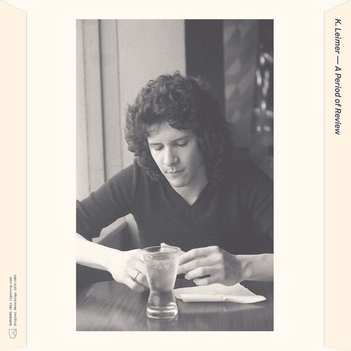 K. LEIMER / A PERIOD OF REVIEW (ORIGINAL RECORDINGS: 1975 - 1983)