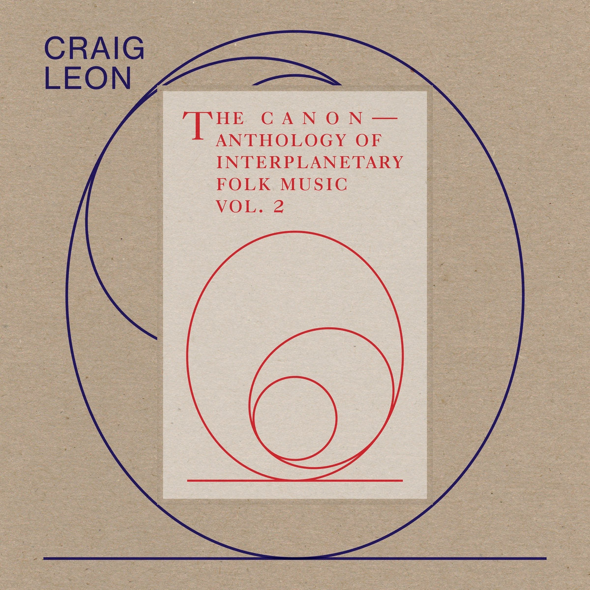 CRAIG LEON & THE CANON / ANTHOLOGY OF INTERPLANETARY FOLK MUSIC VOL. 2