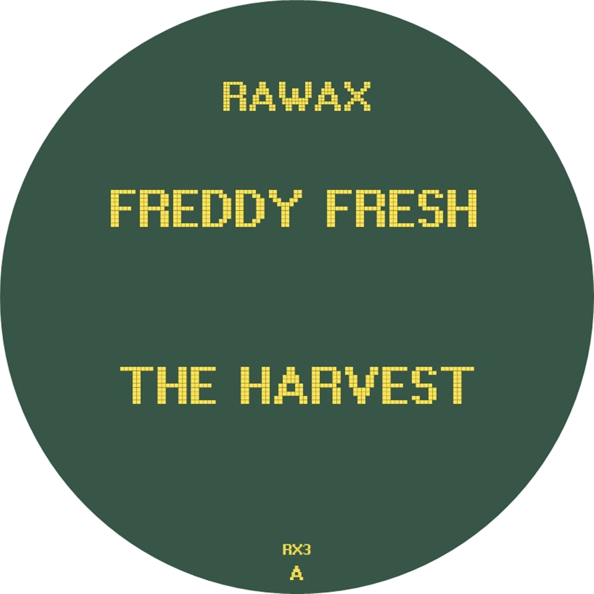 FREDDY FRESH / THE HARVEST
