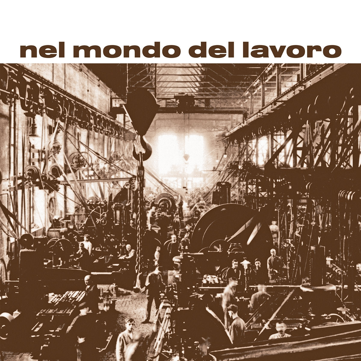 RINO DE FILIPPI / NEL MONDO DEL LAVORO