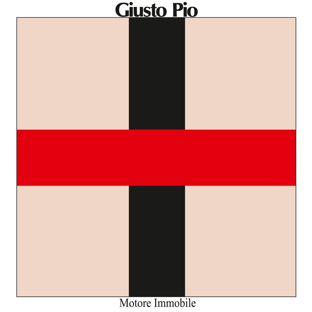 GIUSTO PIO / MOTORE IMMOBILE