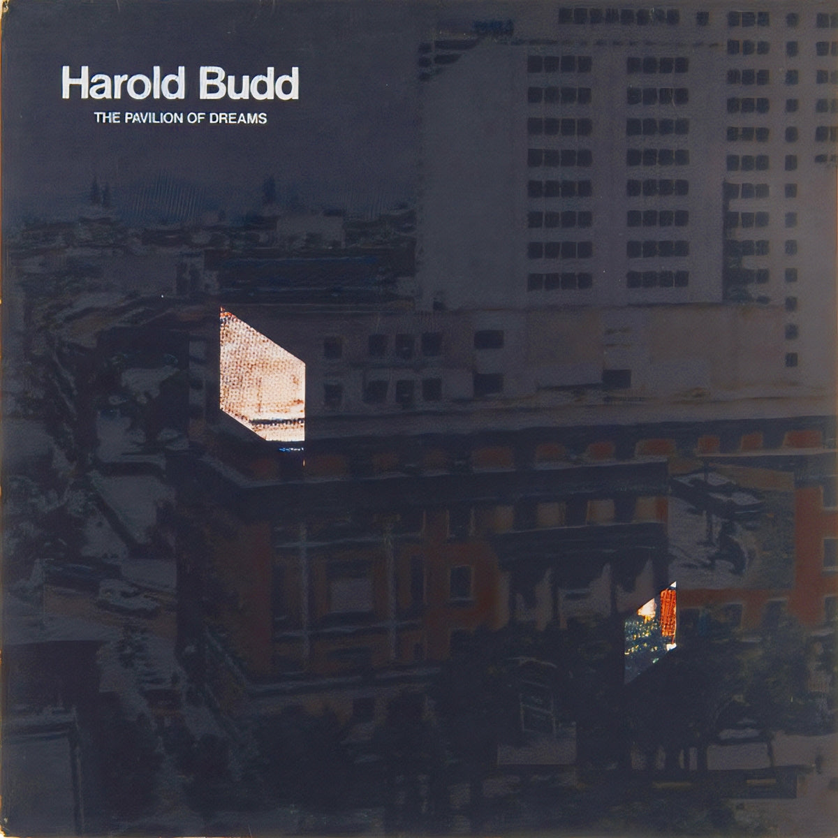 HAROLD BUDD / THE PAVILION OF DREAMS