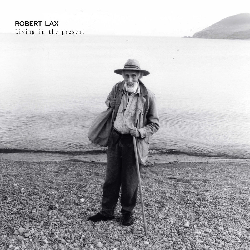 ROBERT LAX / LIVING IN THE PRESENT