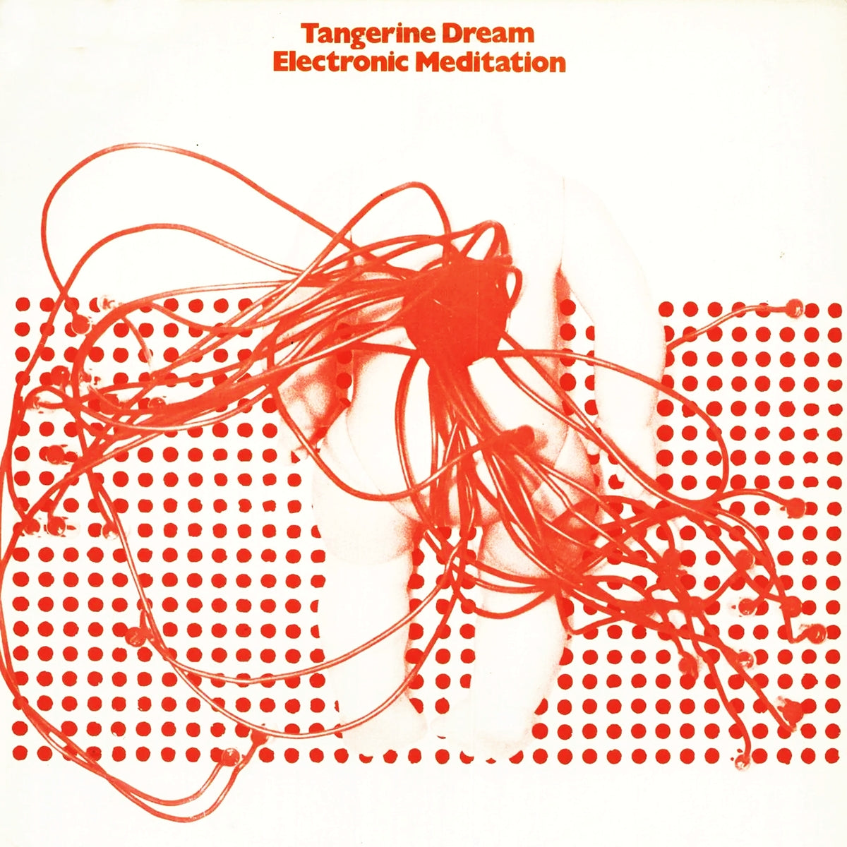 TANGERINE DREAM / ELECTRONIC MEDITATION
