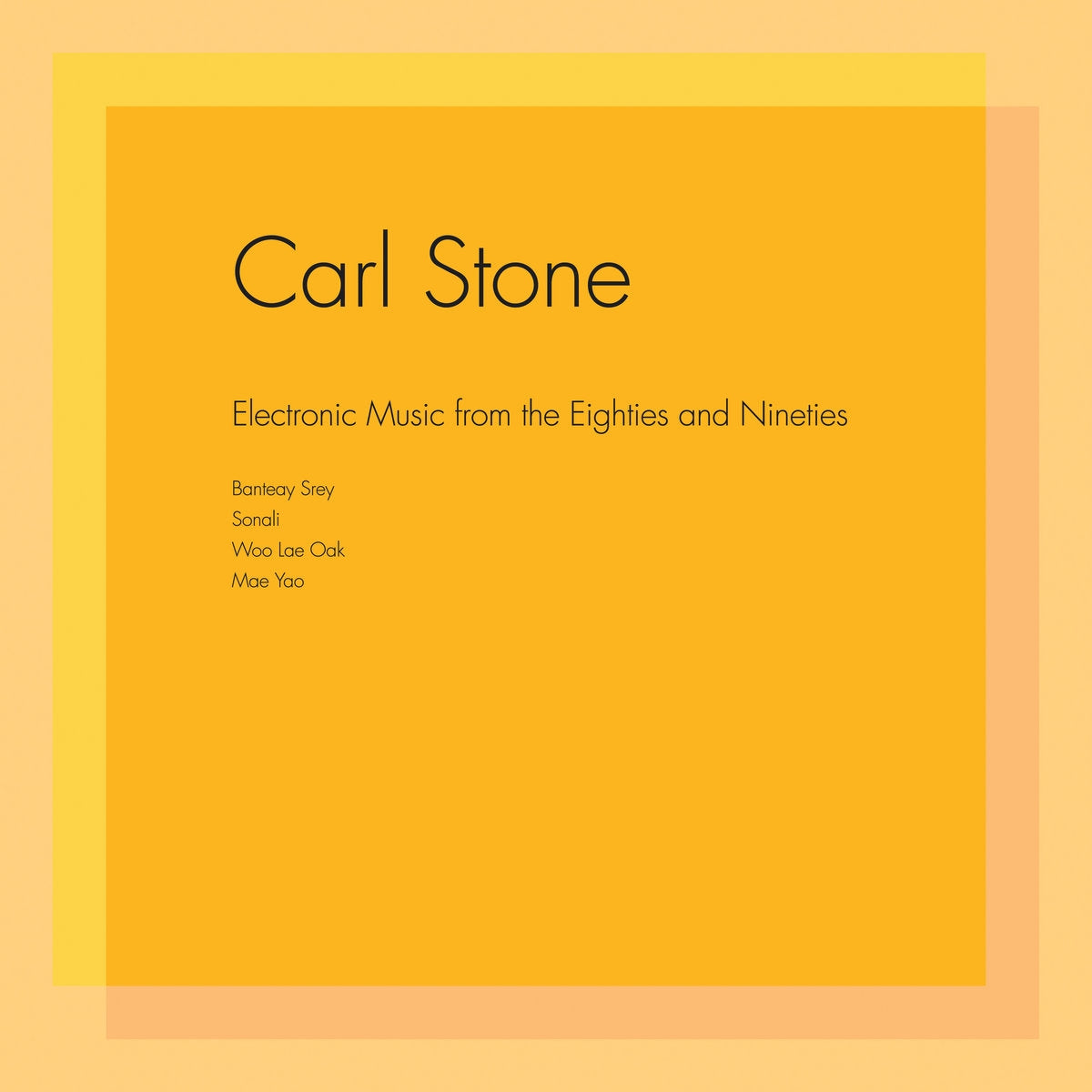 CARL STONE / ELECTRONIC MUSIC FROM THE EIGHTIES AND NINETIES