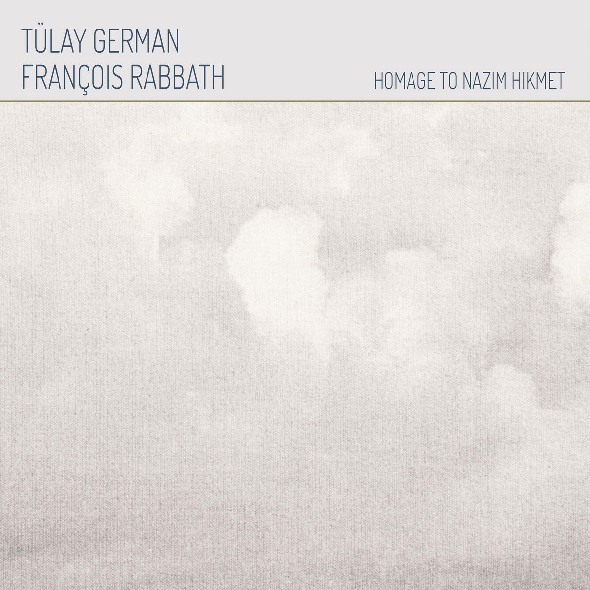 TULAY GERMAN, FRANCOIS RABBATH / HOMAGE TO NAZIM HIKMET