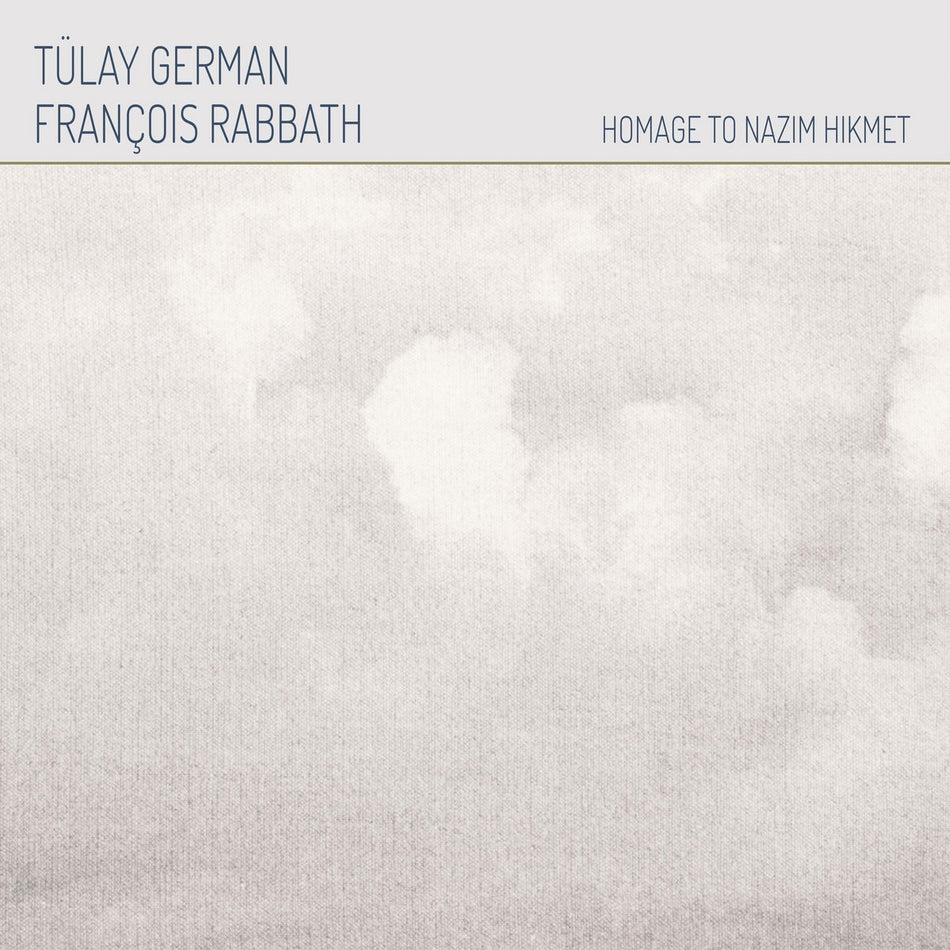 TULAY GERMAN, FRANCOIS RABBATH / HOMAGE TO NAZIM HIKMET
