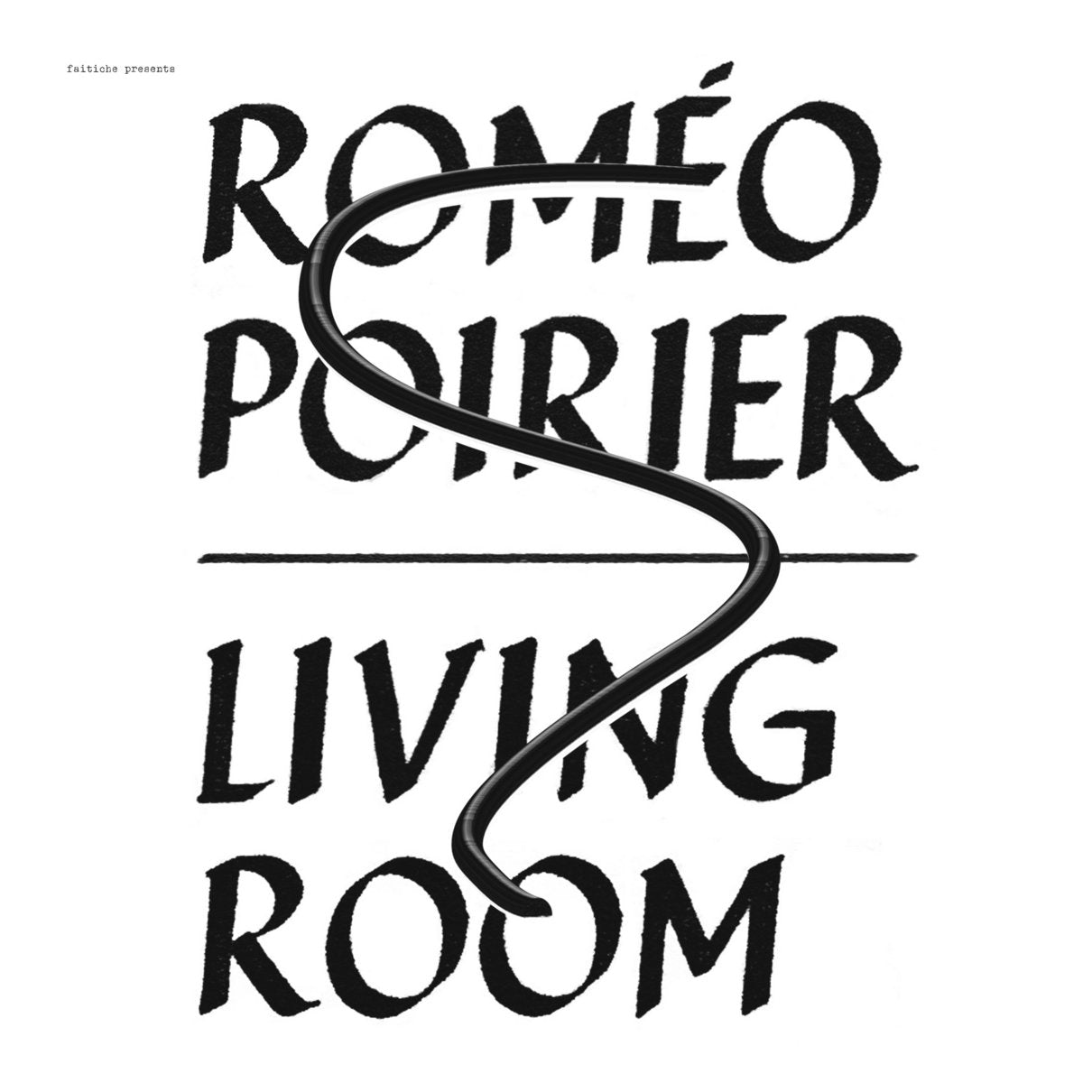 ROMEO POIRIER / LIVING ROOM